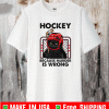 Cat hockey because murder is wrong T-Shirt