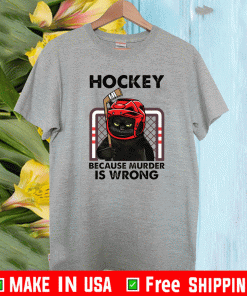 Cat hockey because murder is wrong T-Shirt