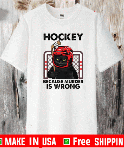 Cat hockey because murder is wrong T-Shirt