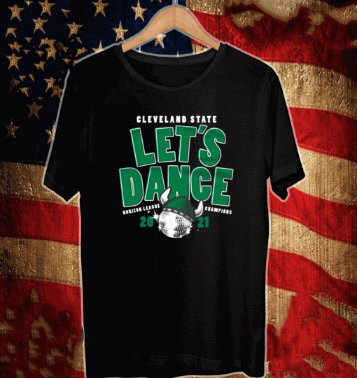 Cleveland State Basketball Let's Dance 2021 T-Shirt