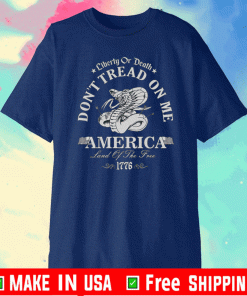 DON'T TREAD ON ME "LIBERTY OR DEATH T-SHIRT