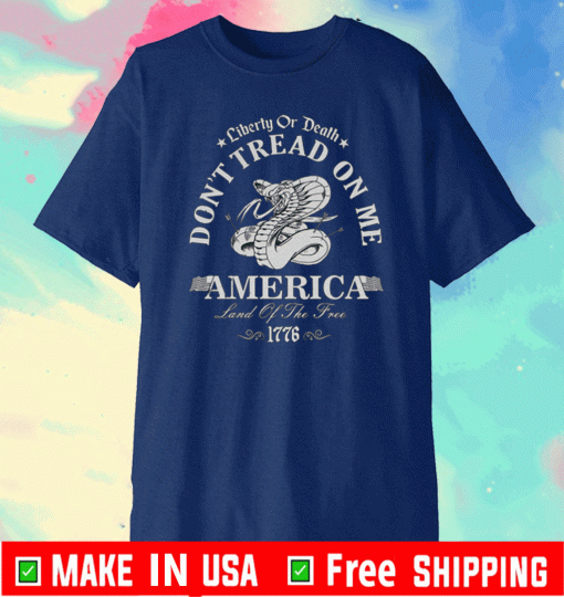 DON'T TREAD ON ME "LIBERTY OR DEATH T-SHIRT