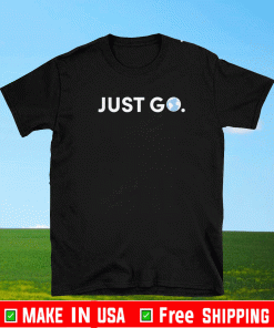 DREW BINSKY JUST GO SHIRT