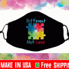 Different Not Less Autism Awareness 2021 Face Mask