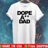 Dope ass dad Logo T-Shirt