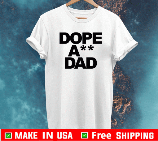 Dope ass dad Logo T-Shirt