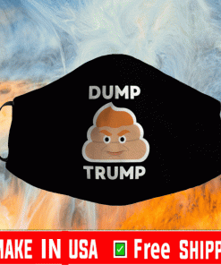Dump Trump Shit Face Mask