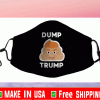 Dump Trump Shit Face Mask