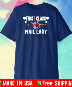 First class mail lady postal worker mail carrier post office Shirt