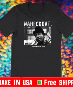 Fred Hampton Quote Black History Month US Shirt