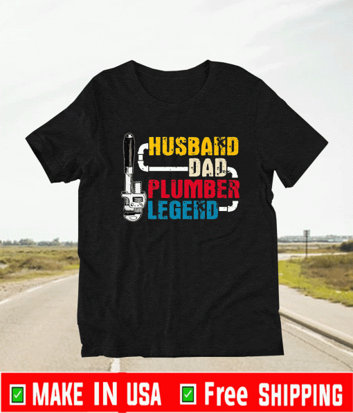 Husband Dad Plumber Legend T-Shirt