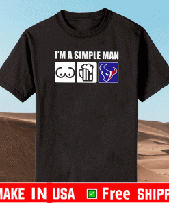 I’m A Simple Man Beer Vs Houston Texans Football Shirt