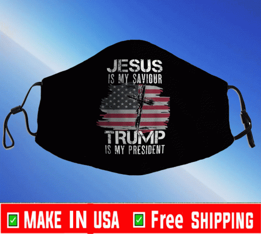 Jesus Is My Savior Trump Is My President Face Mask