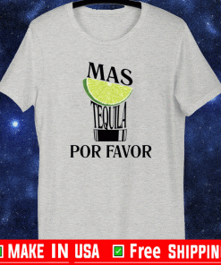 Lemon mas tequila por favor T-Shirt