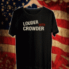 Louder With Crowder 2021 T-Shirt