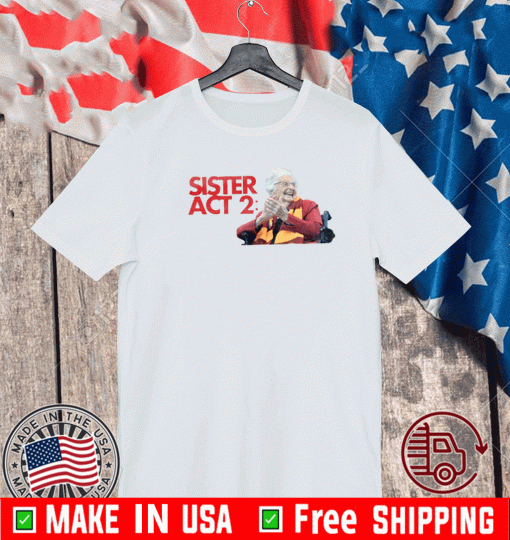 SISTER 2 SHIRT