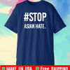 STOP ASIAN HATE SHIRT