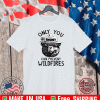 Smokey Bear Only You Can Prevent Wildfires Shirt