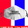 Buy Texas Neanderthal Face Mask