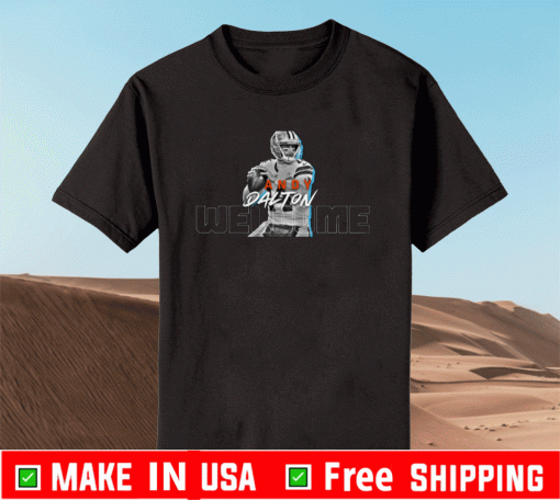 WELCOME TO CHICAGO ANDY DALTON SHIRT
