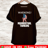 Warning Neanderthal Thinking T-Shirt