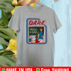 dare and drugs are bad T-Shirt