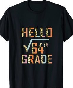 Back To School 8th Grade Square Root Of 64 Math Teacher Funny Shirt