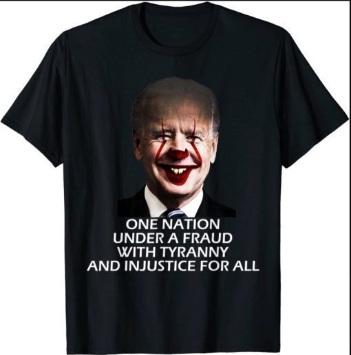 One nation under a fraud with tyranny and injustice for all tee Shirt