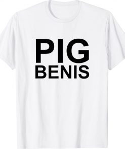 PIG BENIS The World's Largest Pig T-Shirt