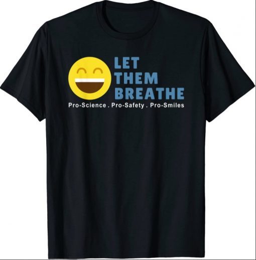 Let Them Breathe - Unmask Our Kids T-Shirt