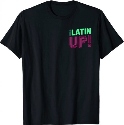 Funny LatinUp T-Shirt