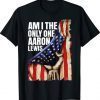 Aaron Lewis Am I The Only One Gift TShirt