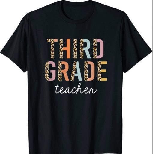 Leopard Third Grade Teacher 3rd Grade Back to School Supplie T-Shirt