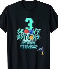 ADU BUHDAY TITANBOY T-Shirt