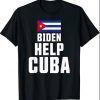 Biden Help Cuba Flag T-Shirt