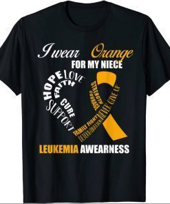 Funny I Wear Orange For My Niece Leukemia Awareness Gift T-Shirt