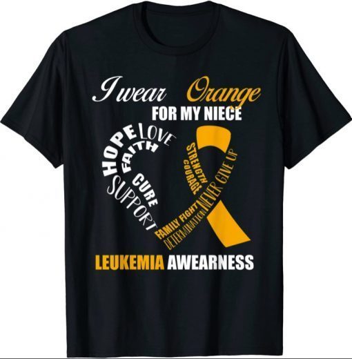 Funny I Wear Orange For My Niece Leukemia Awareness Gift T-Shirt