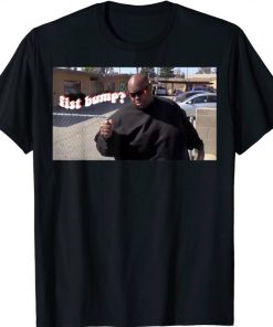 FIST BUMP edp445 Shirt