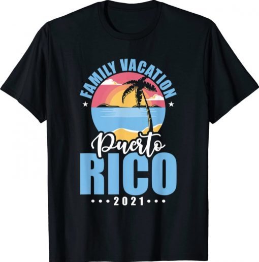 Funny Puerto Rico famil Vacation 2021 Group Matching Trip Holiday T-Shirt