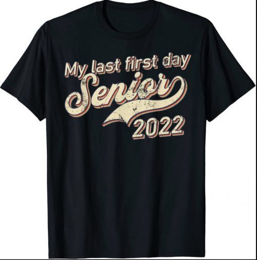 Retro Vintage My Last First Day Senior 2022 Back To School T-Shirt