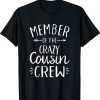 2021 Member of the crazy cousin crew T-Shirt