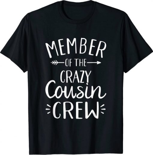 2021 Member of the crazy cousin crew T-Shirt