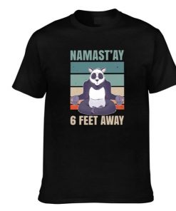 Ohclearlove Namaste Panda 6 Feet Away Funny T Shirt