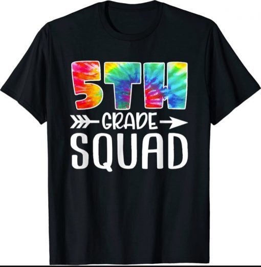 Classic 5th Grade Squad Tie Dye Back to School Teacher Student T-Shirt