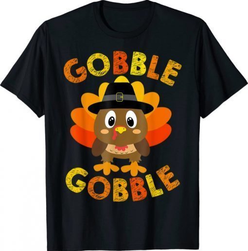 Funny Cute Gobble Turkey T-Shirt