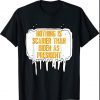 Biden Halloween, Nothing Is Scarier Than Biden As President 2021 Shirt