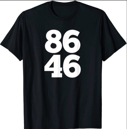 86 46 Anti-Joe Biden Republican T-Shirt