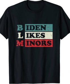 Biden Loves Minors BLM Joe Sarcasm tee T-Shirt