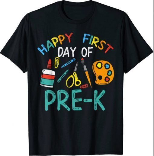 Happy First Day Of Pre K Prek Kindergarten Boys Girl Teacher Tee Shirt