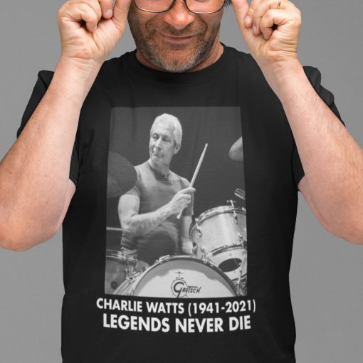 Classic Charlie Watts Legend Never Die Shirt